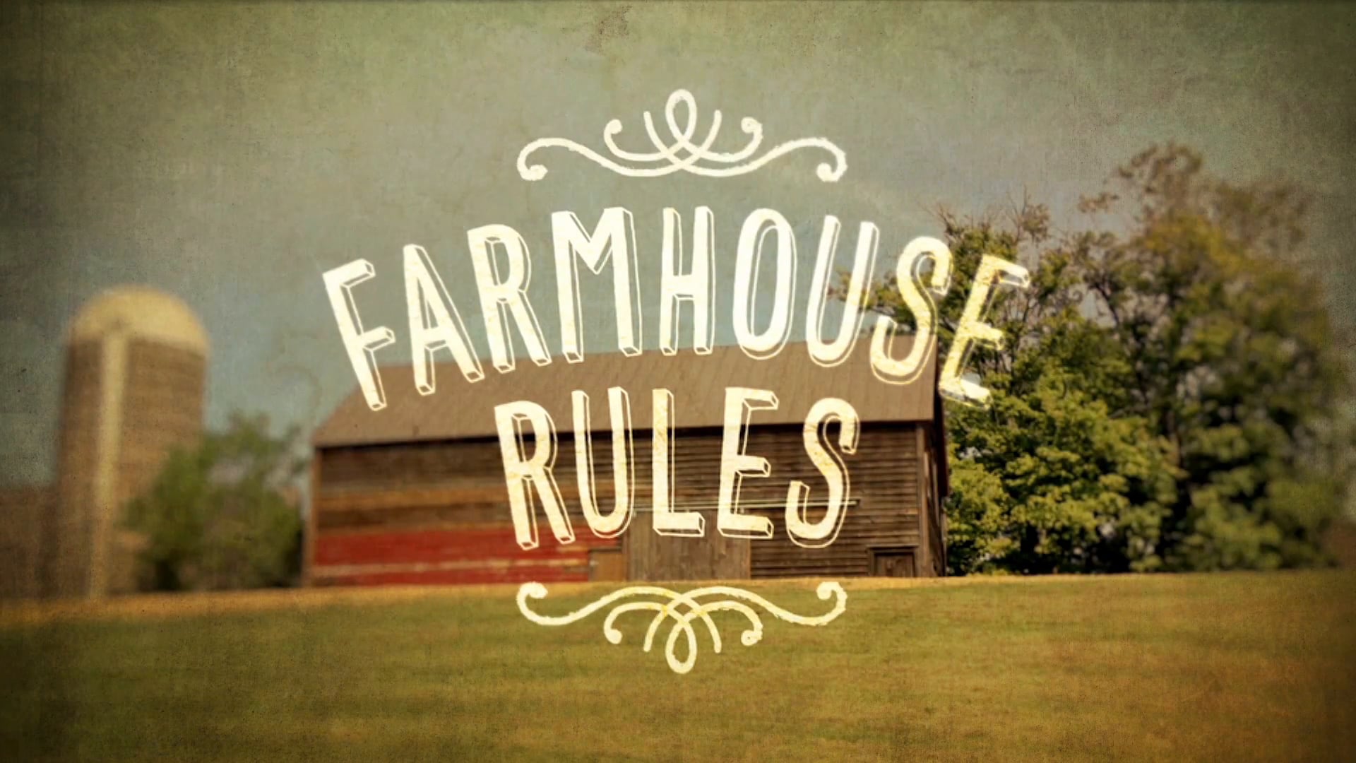 Farmhouse Rules