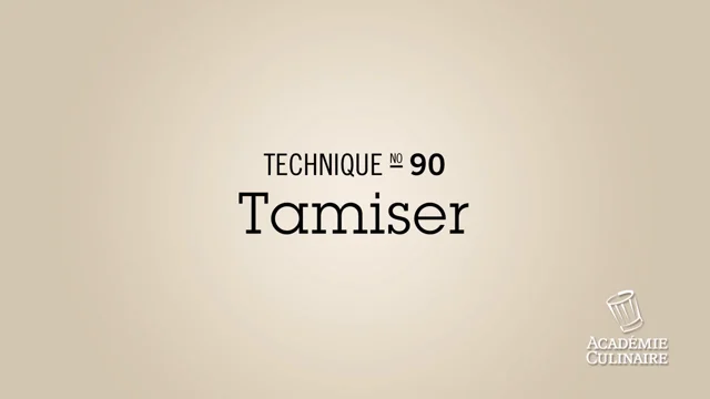 Tamis – Académie Culinaire