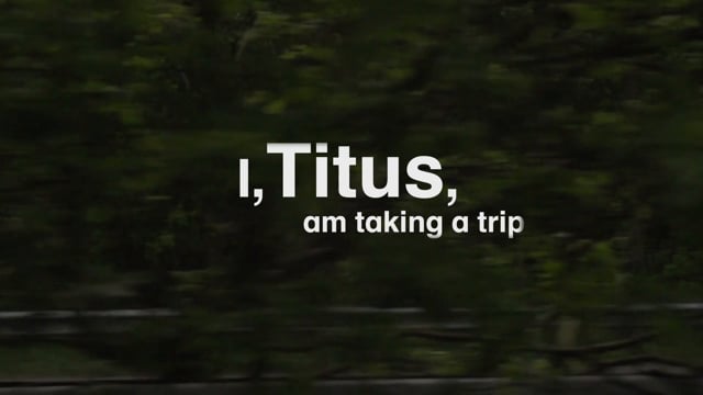 Titus Goes Traveling, part 2