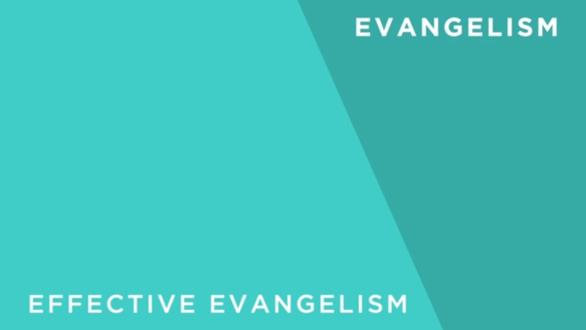Effective Evangelism