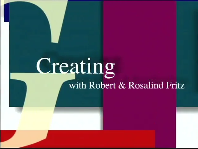 CREATING with Robert and Rosalind Fritz Episode 1 on Vimeo