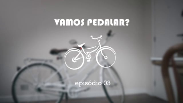 Capa do vídeo Vamos Pedalar? 3º Episódio
