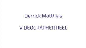 Derrick Matthias Videography Demo Reel