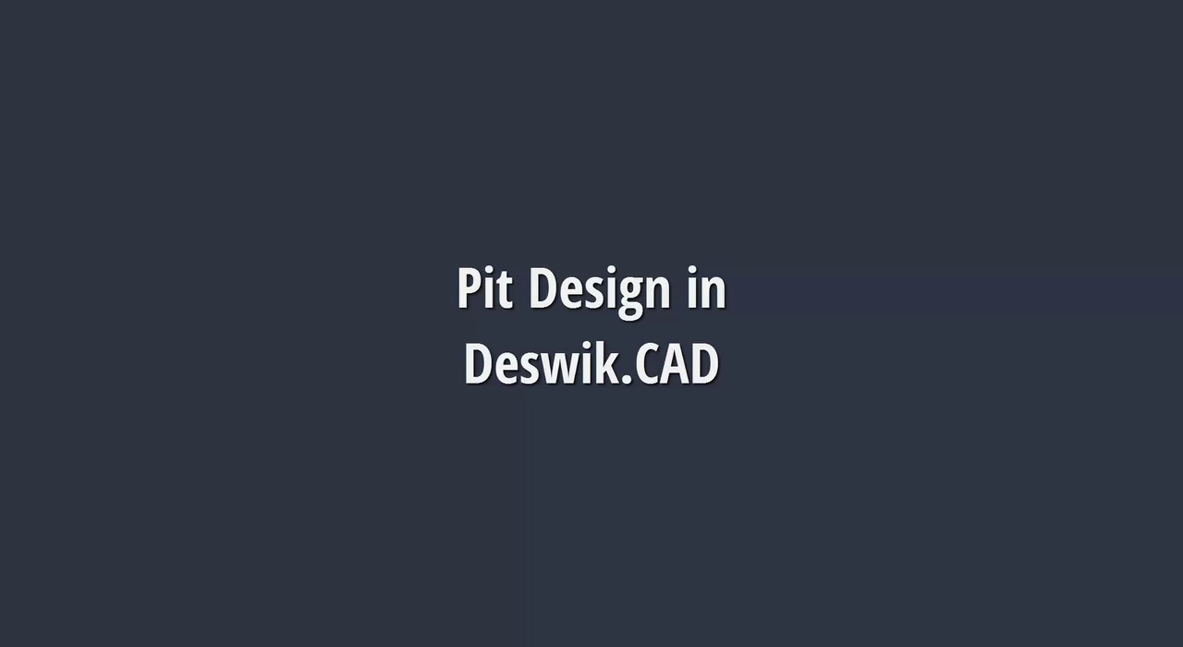 Creating a pit design in Deswik.CAD | Videos & Movies on Vimeo