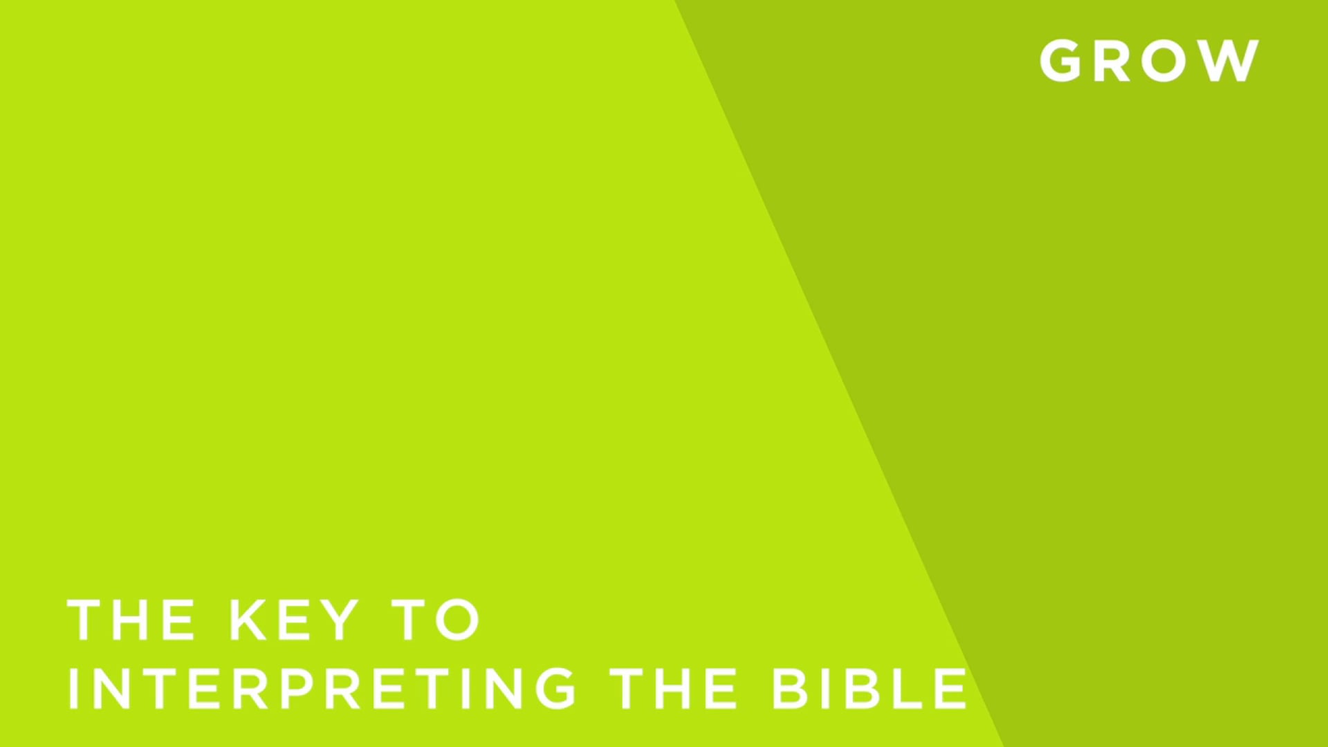 The Key to Interpreting the Bible