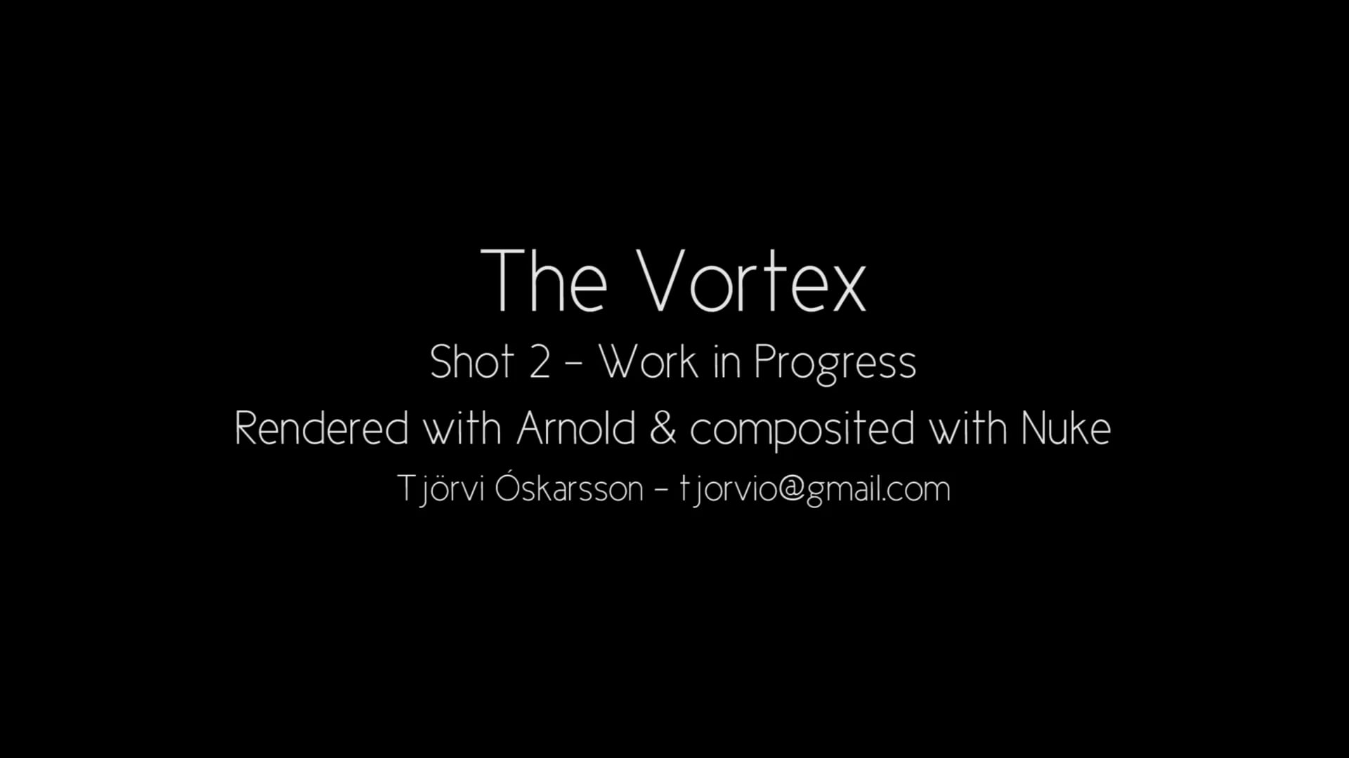 Vortex - Shot 2 - Breakdown on Vimeo