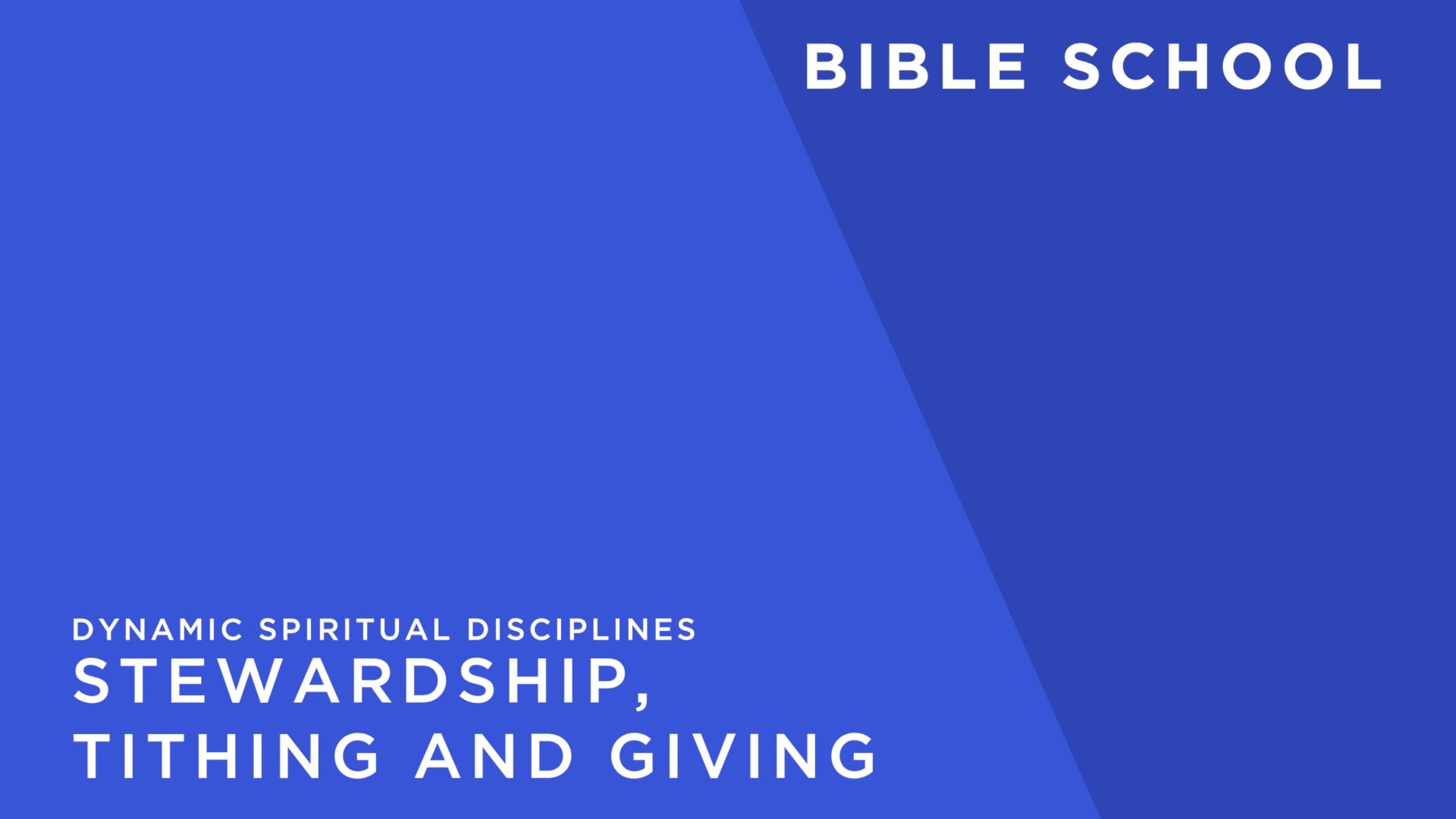 Stewardship, Tithing and Giving