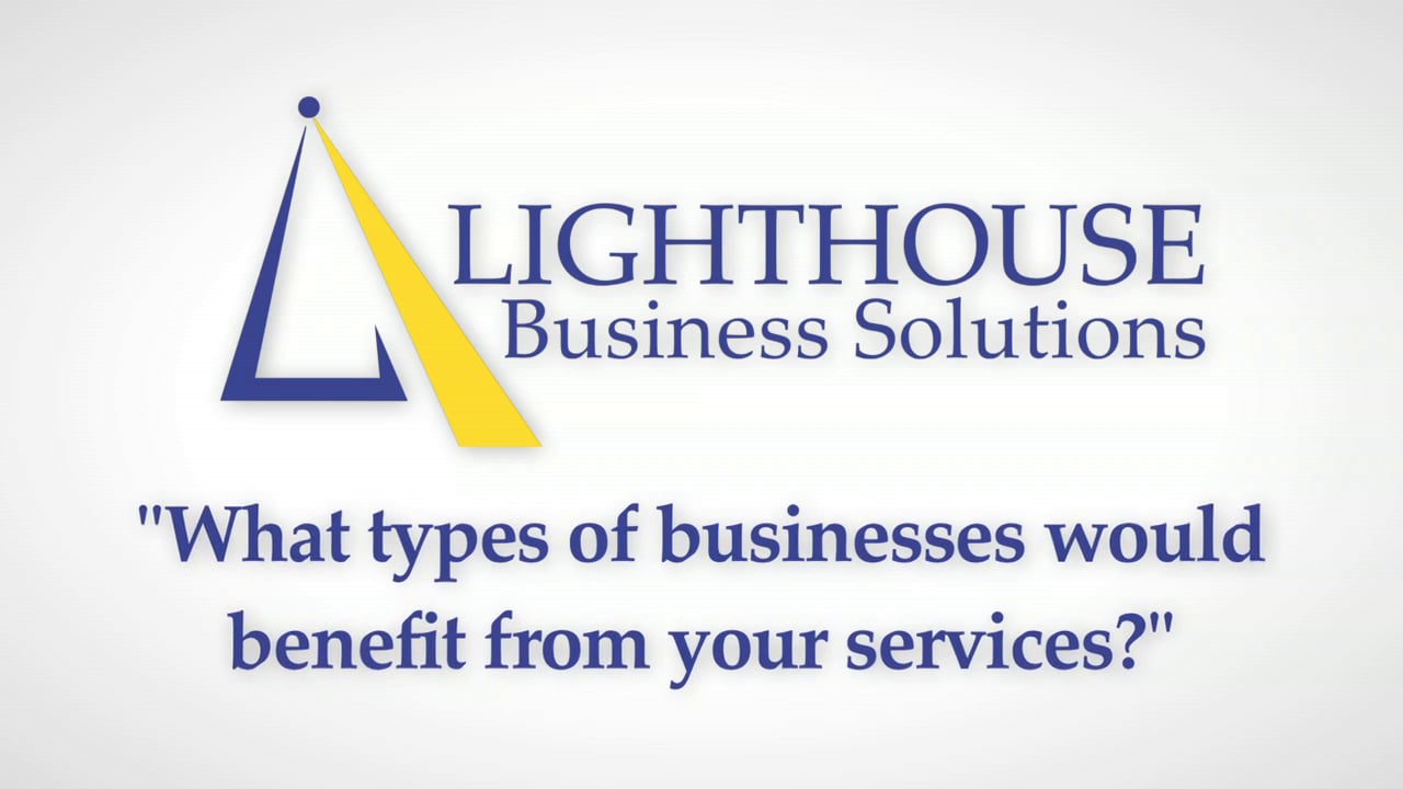 What types of businesses would benefit from your services?