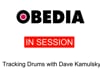 OBEDIA In Session: Tracking Drums with David Kalmusky