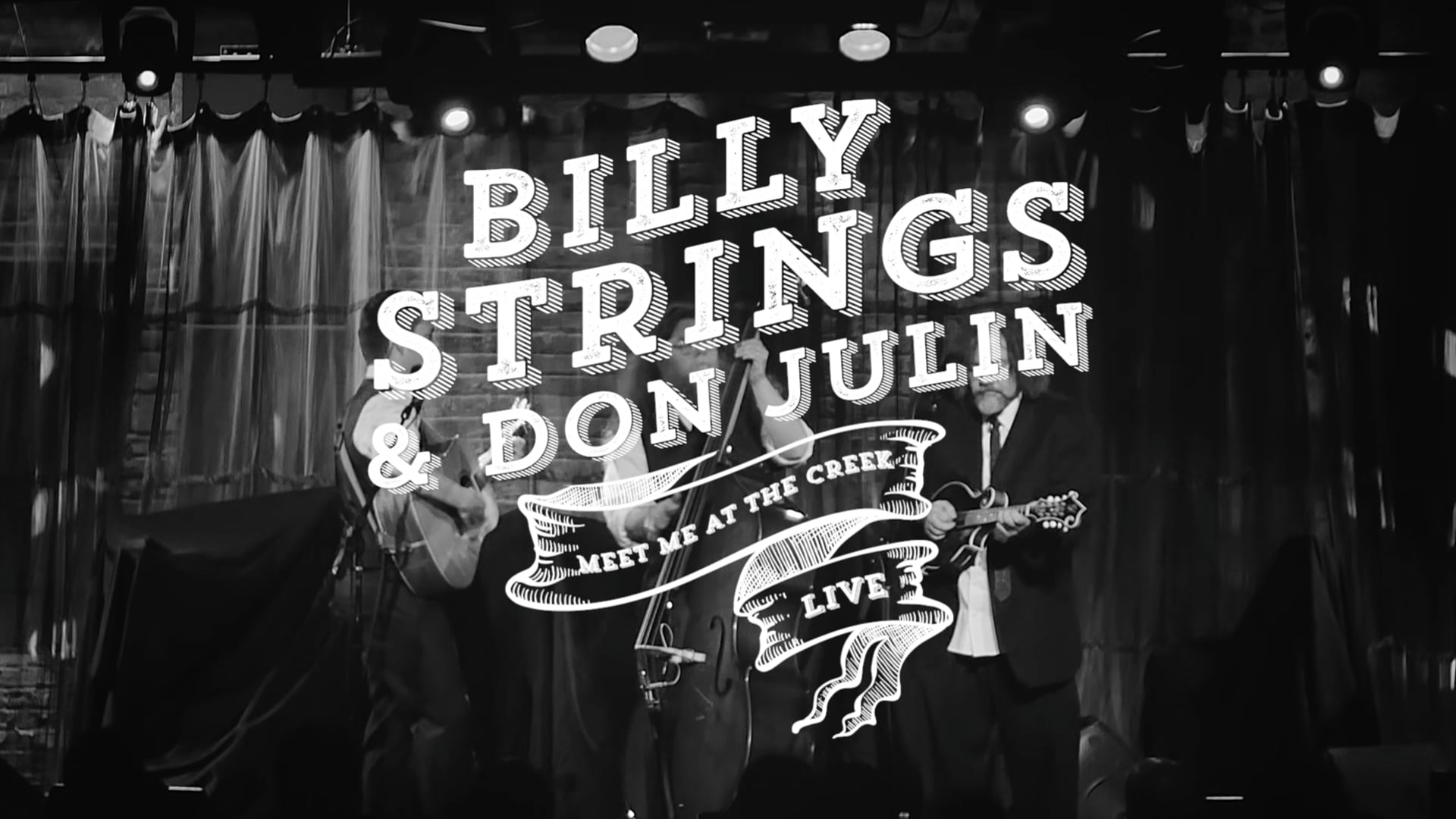 Billy Strings & Don Julin // Meet Me At The Creek LIVE at Space