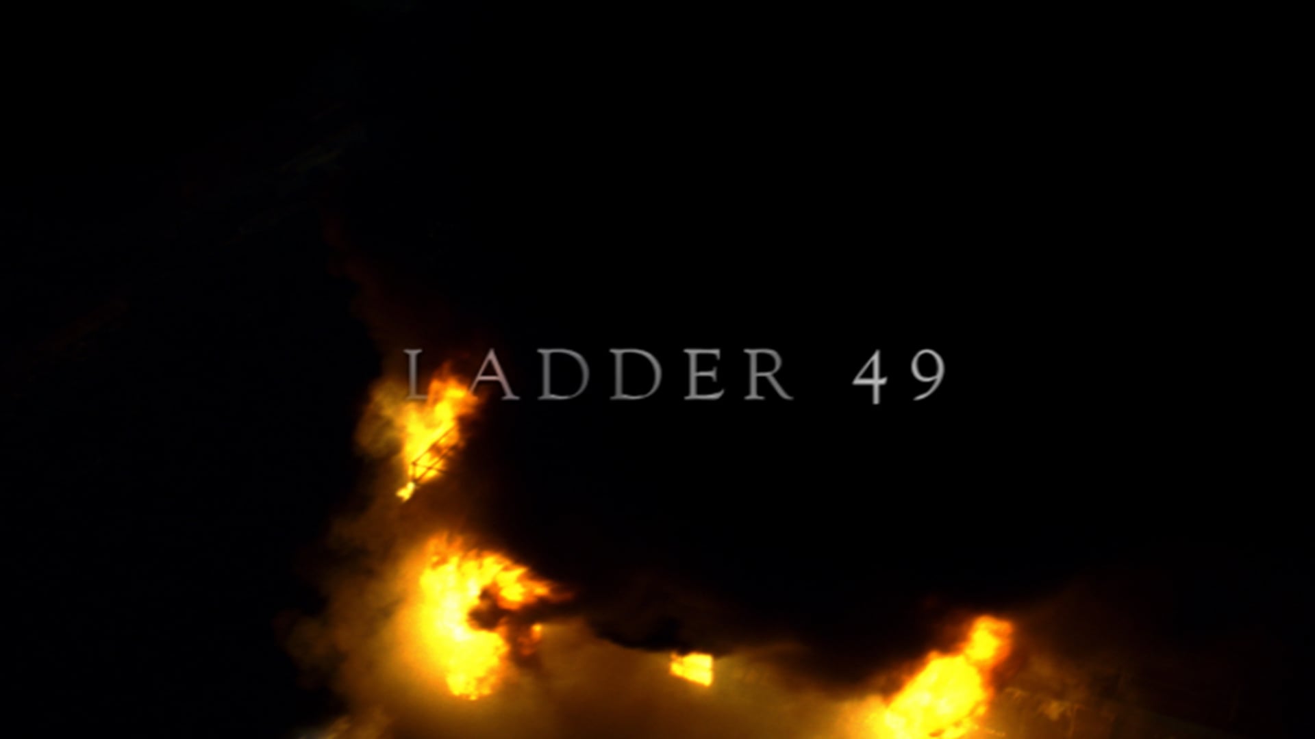 Ladder 49 - Main Title Sequence