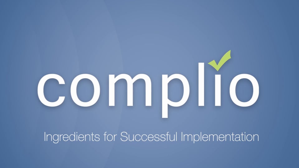 Ingredients for Successful Complio Implementation