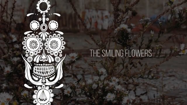 The Smiling Flowers, a poem dedicated to dia de los muertos