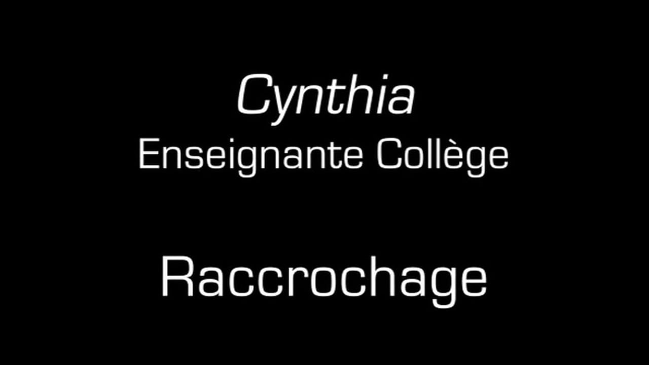 Cynthia / Raccrochage