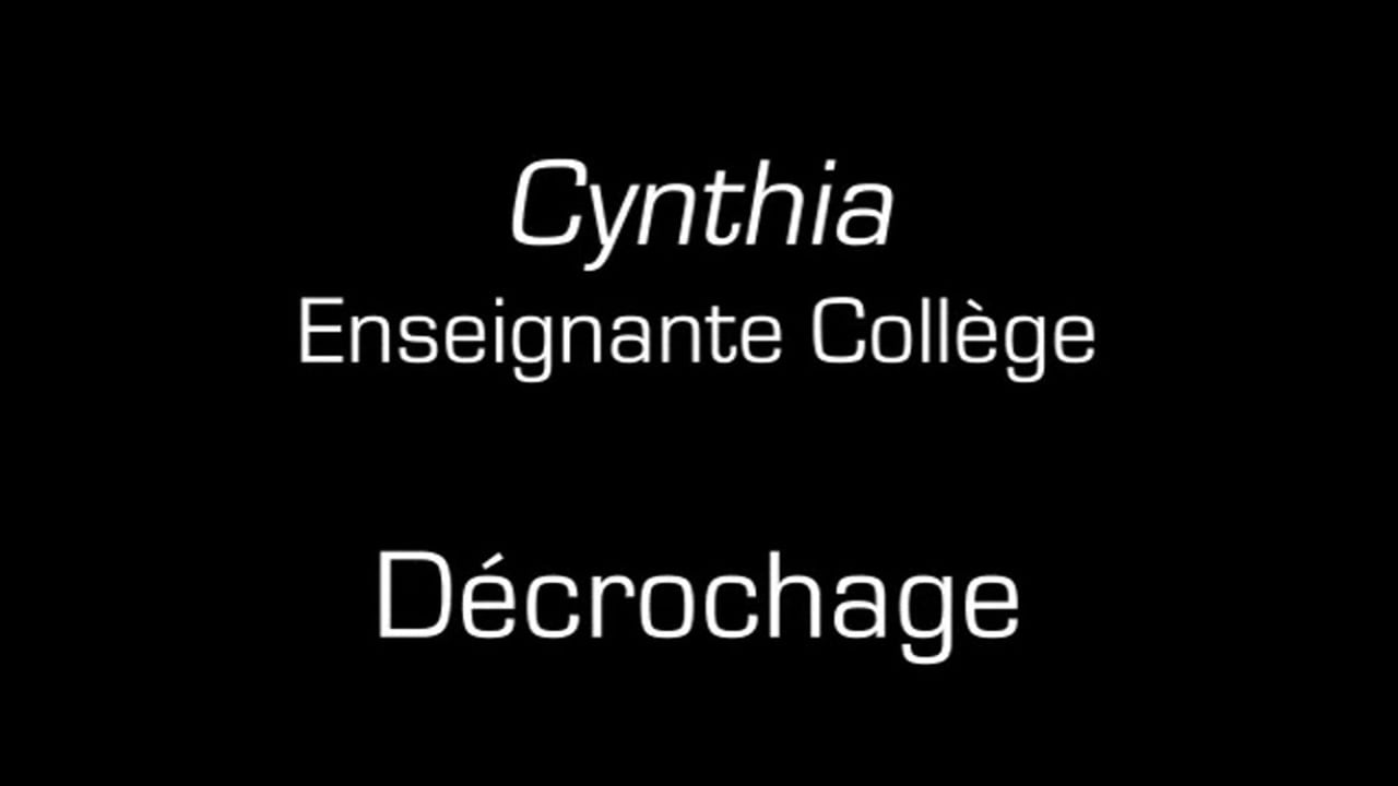 Cynthia / Décrochage