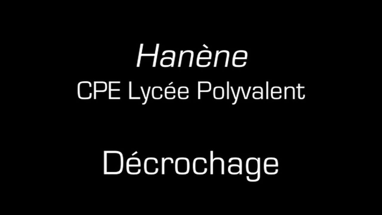 Hanène / Décrochage