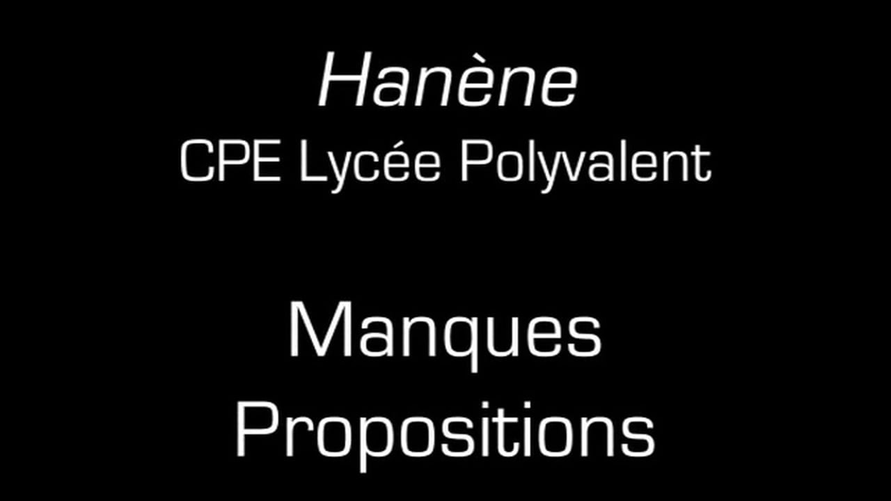 Hanène / Manques propositions