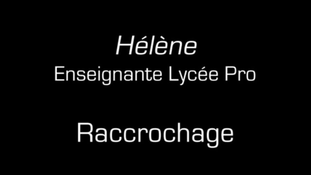 Hélène / Raccrochage