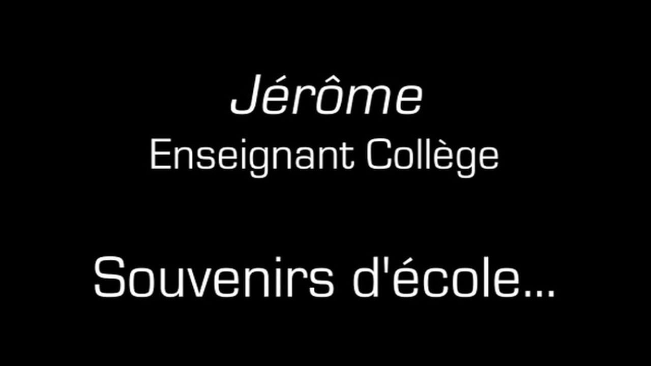 Jérôme / Souvenirs d'école