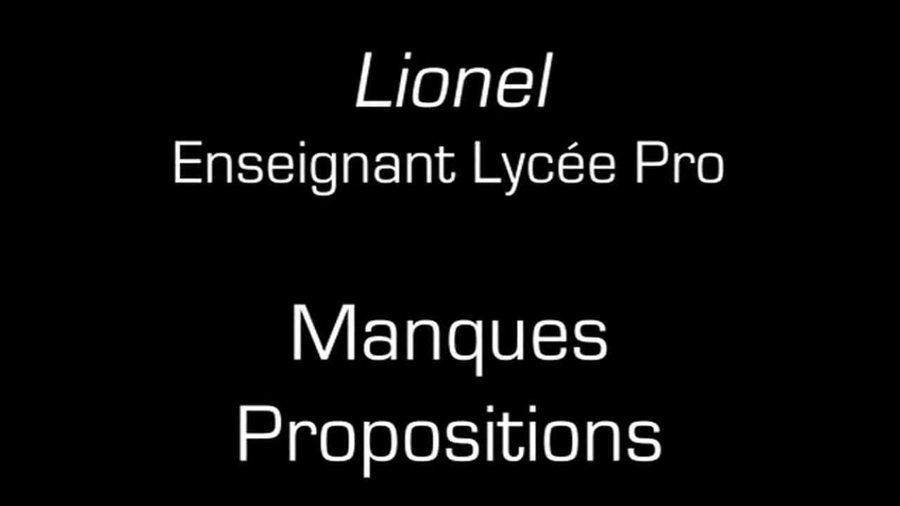 Lionel / Manques propositions