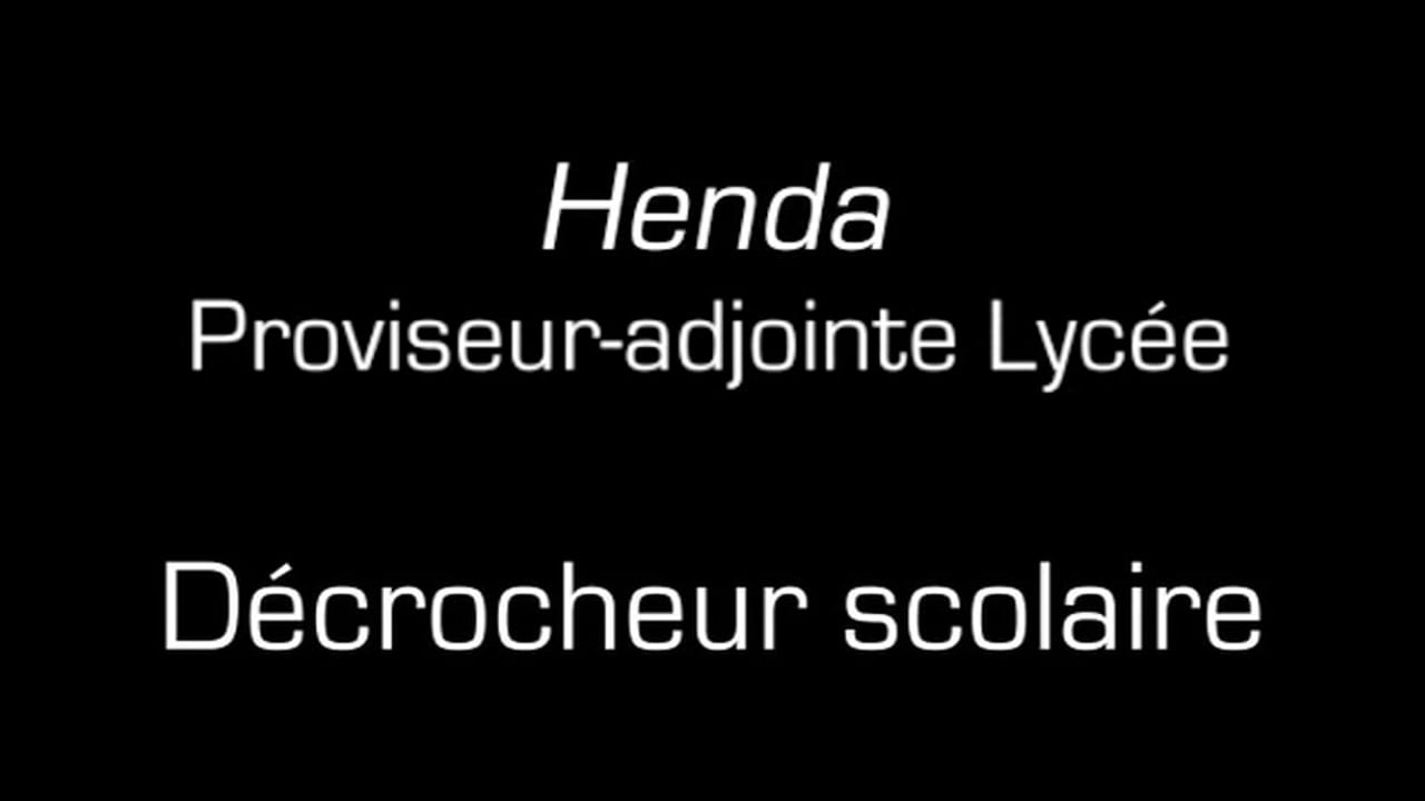 Henda / Décrocheur scolaire