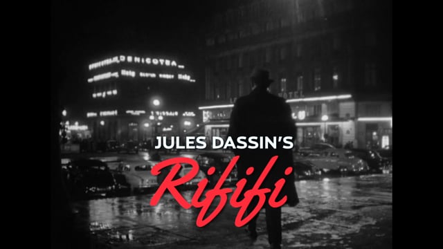 Jules Dassin's RIFIFI - 2015 restoration trailer