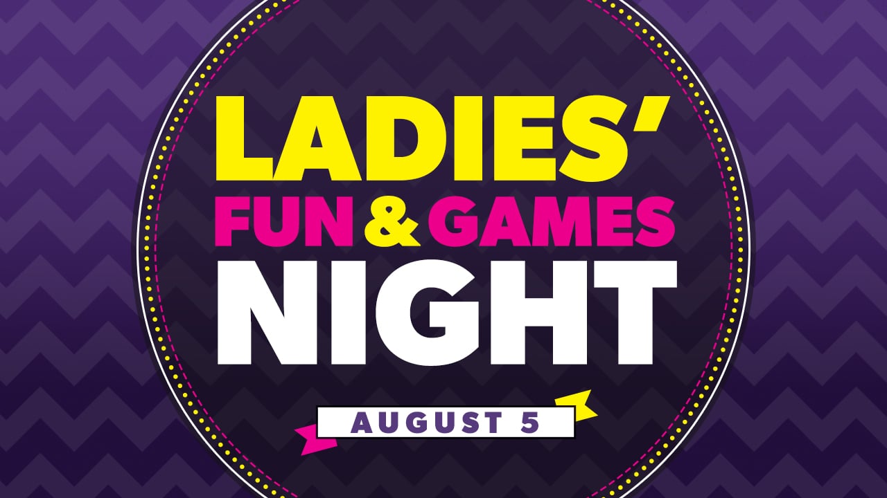 Ladies' Fun and Games Night Teaser on Vimeo