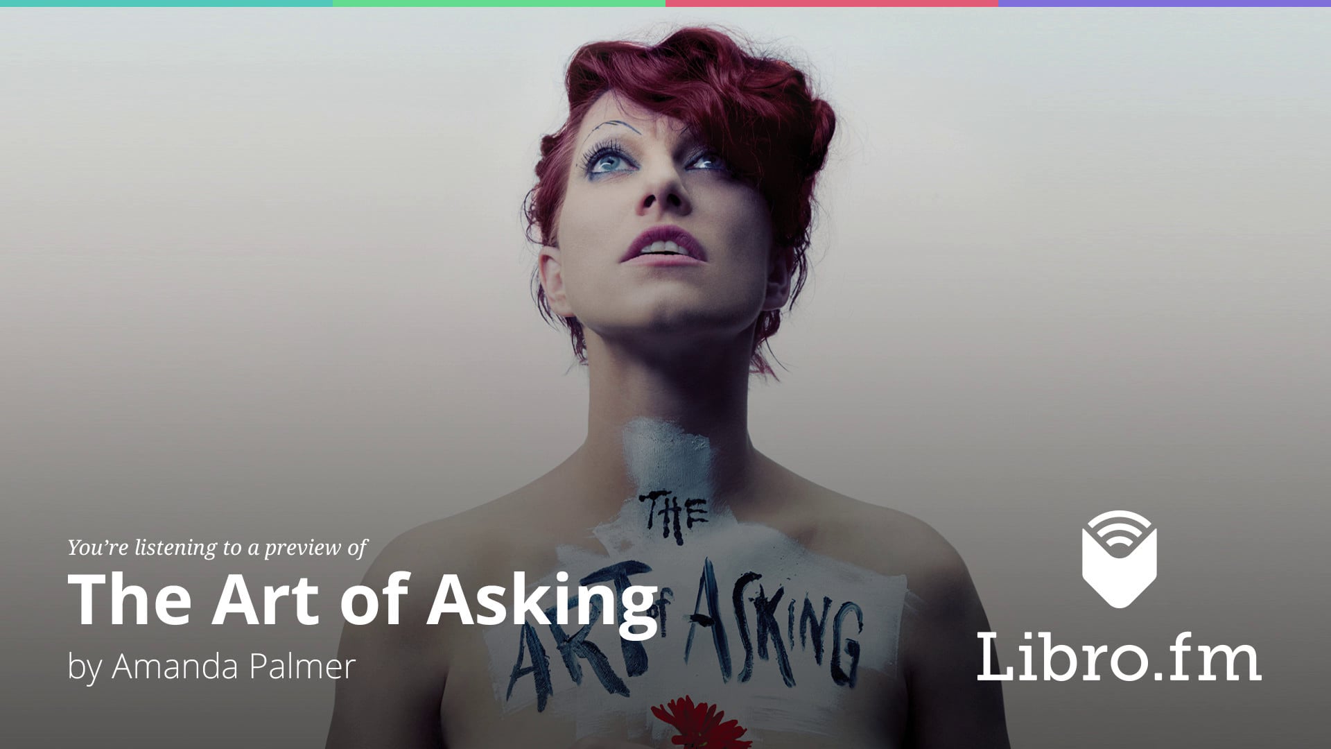 The Art of Asking by Amanda Palmer