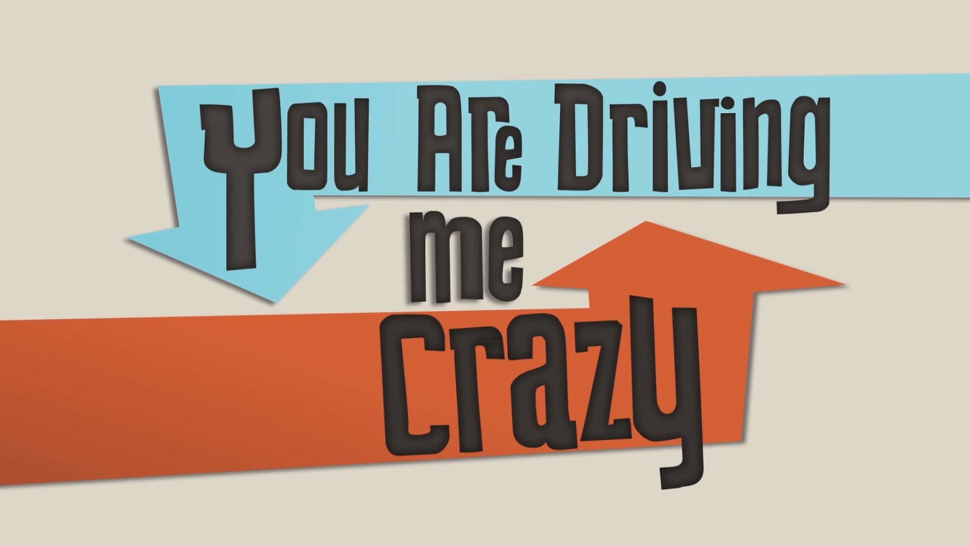 You Are Driving me Crazy - Short Film