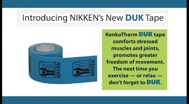 NIKKEN's DUK Tape Testimonials