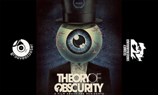 Theory Of Obscurity - A Film About The Residents - Sydney Premiere 20th September 2015