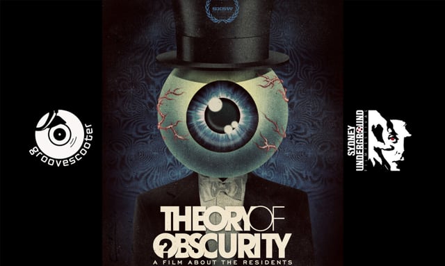 Theory Of Obscurity - A Film About The Residents - Sydney Premiere 20th September 2015