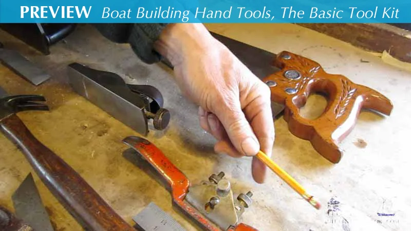 Preview - Boat Building Hand Tools, The Basic Tool Kit - with