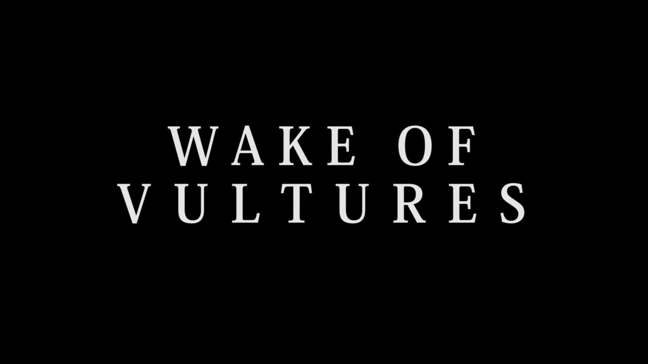 Wake of Vultures Teaser Trailer on Vimeo