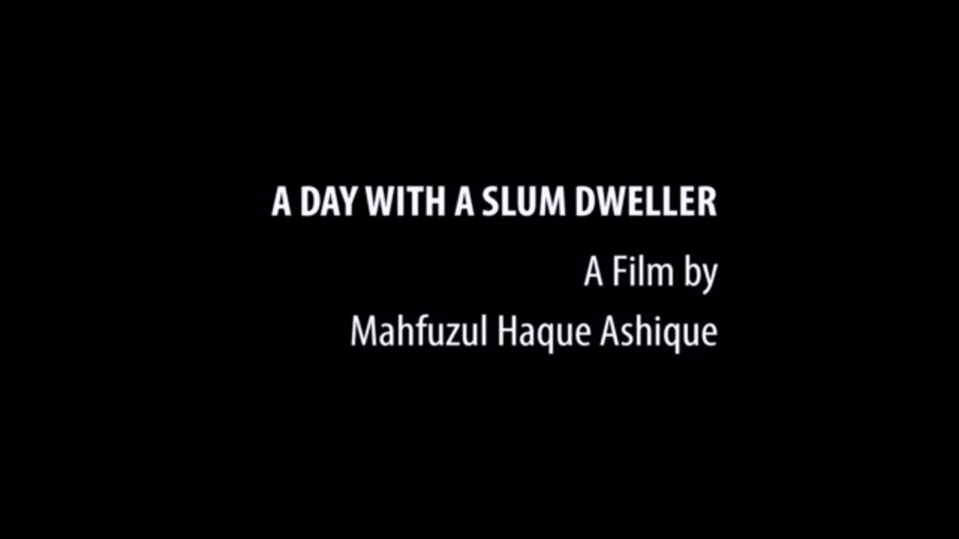 A Day With A Slum Dweller