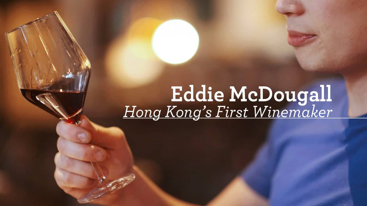 Eddie McDougal Hong Kong's First Winemaker on Vimeo