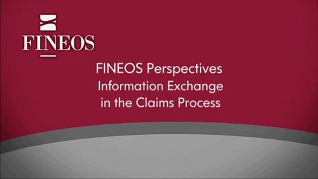 FINEOS Perspectives: Information Exchange in the Claims Process