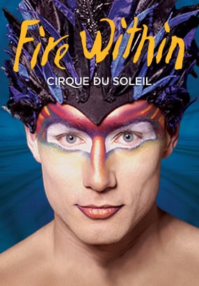 Cirque du Soleil's Fire Within