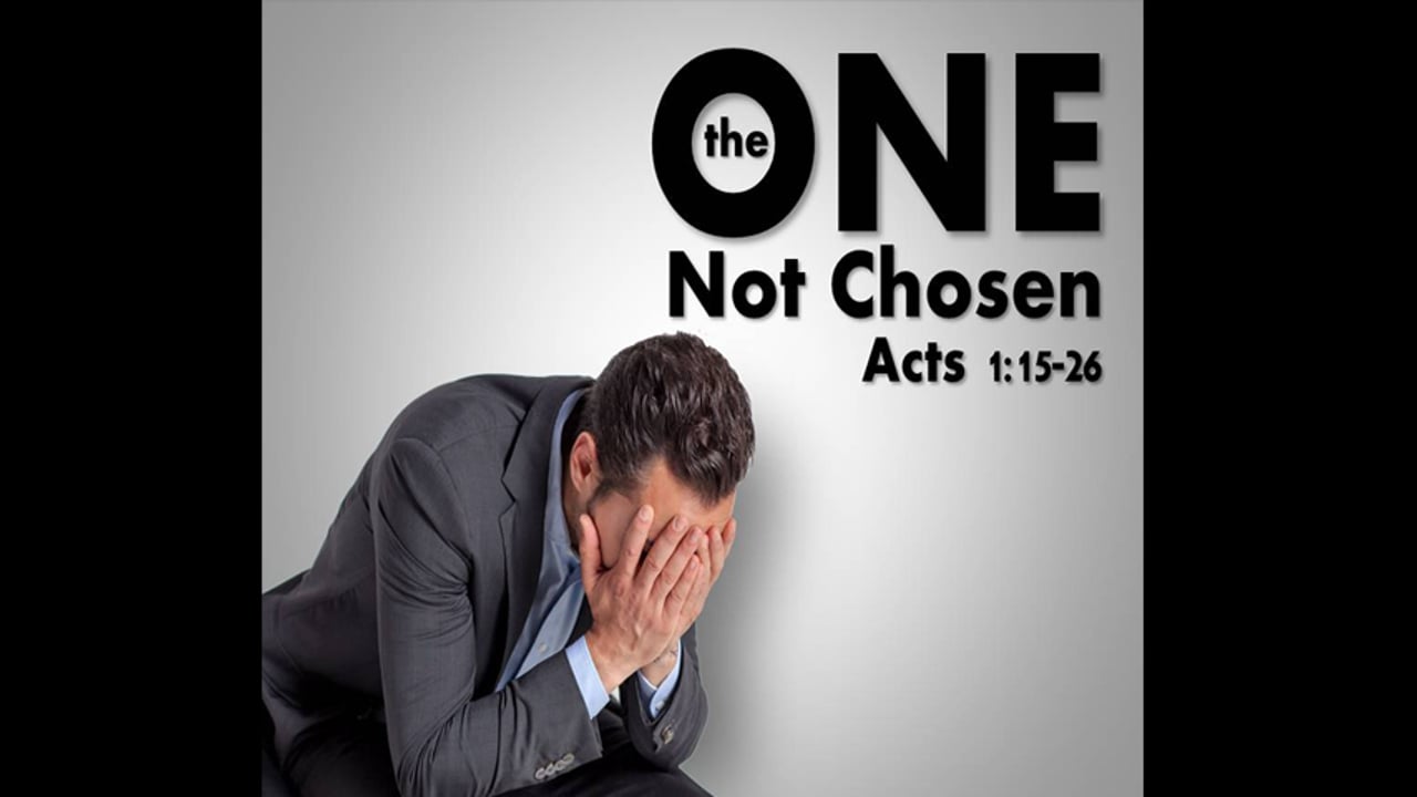 The One Not Chosen (Steve Higginbotham)