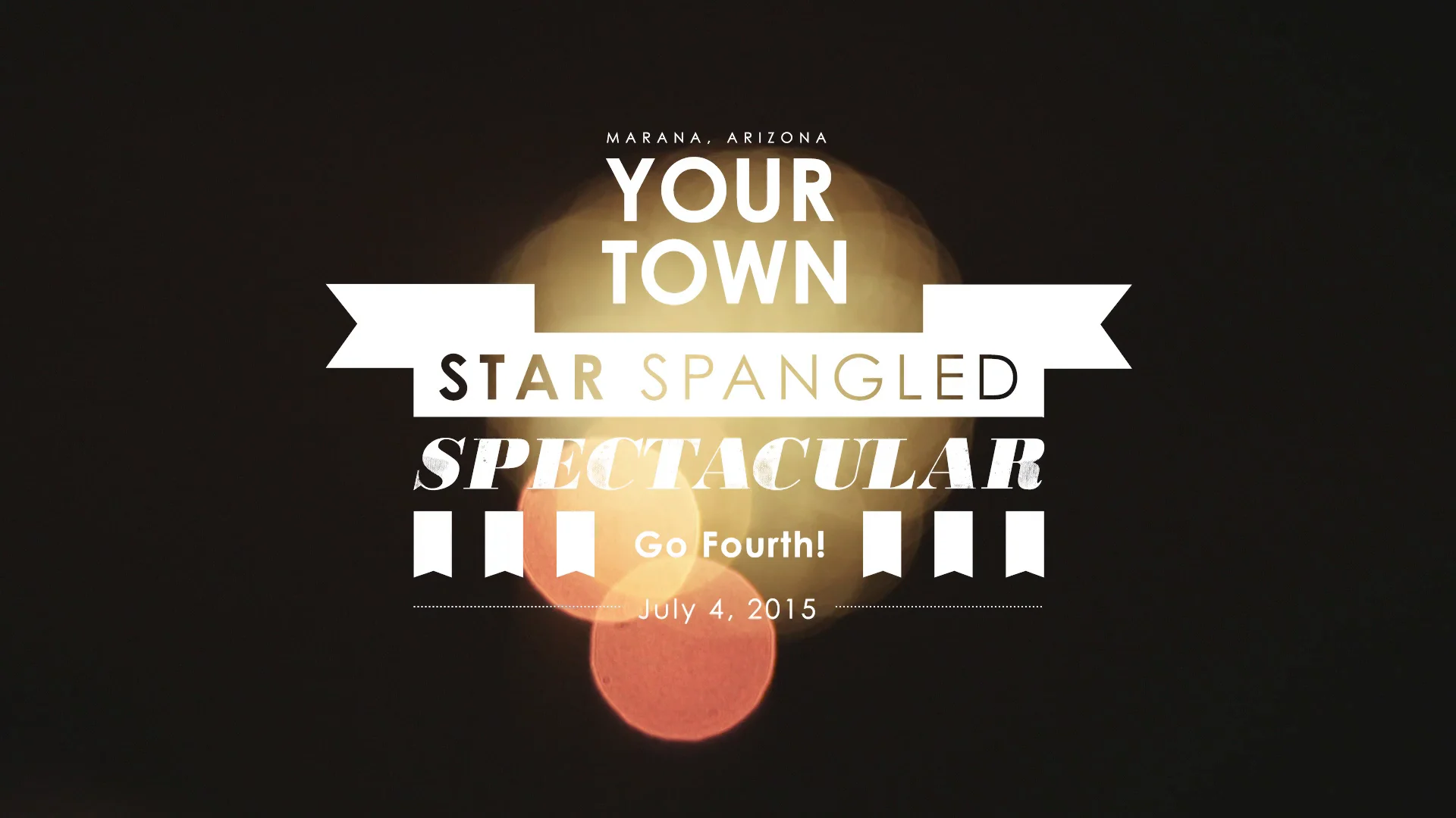 Star Spangled Spectacular // Town of Marana // 4th of July on Vimeo