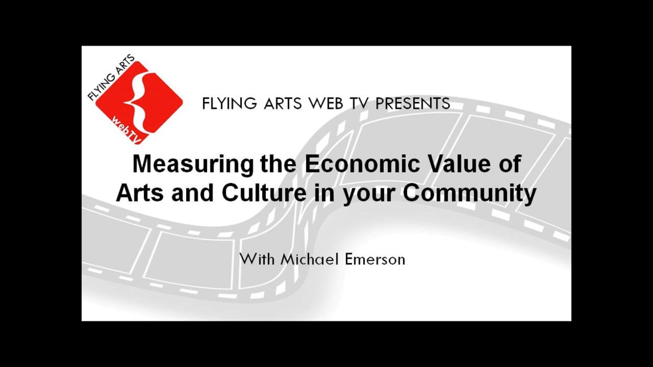 Measuring the Economic Value of Arts and Culture in your Community 2015