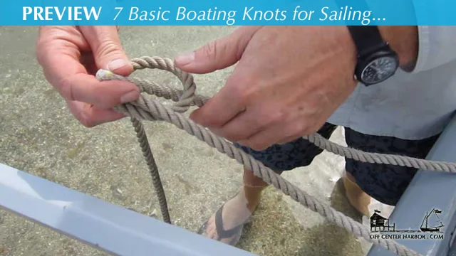 VIDEO: 7 Basic Boating Knots for Sailing