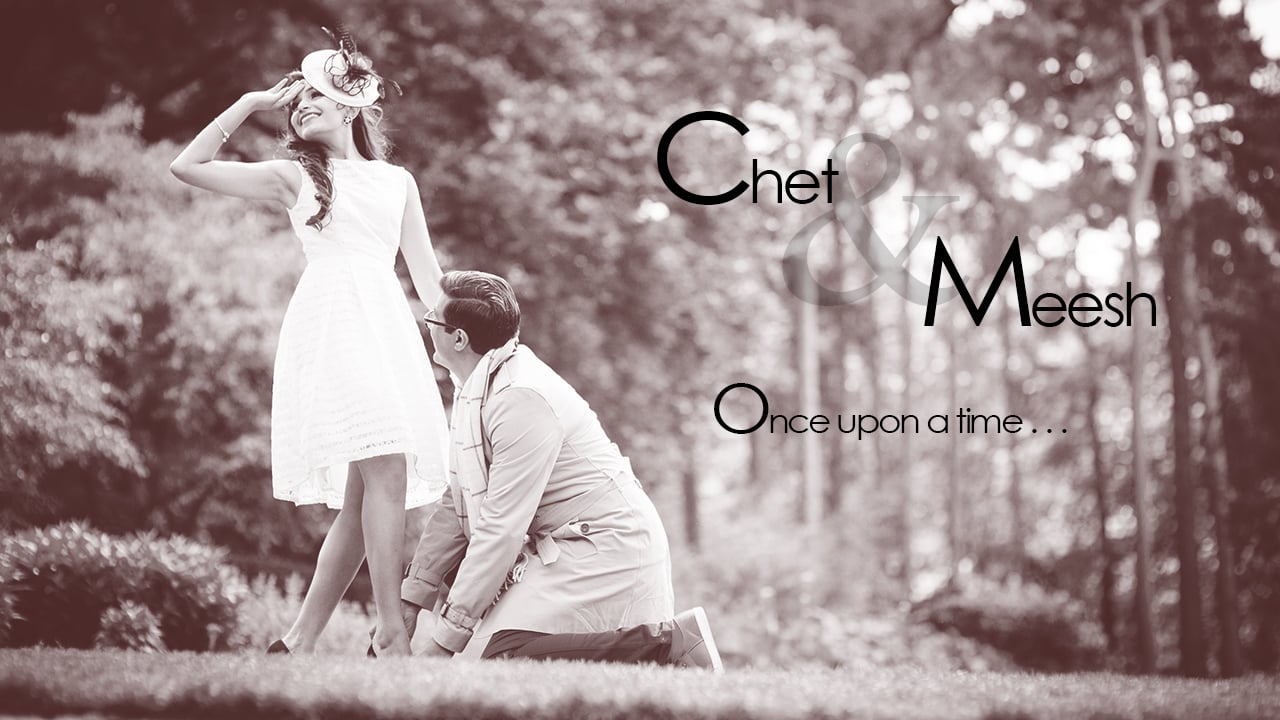Chet & Meesh - Once upon a time...
