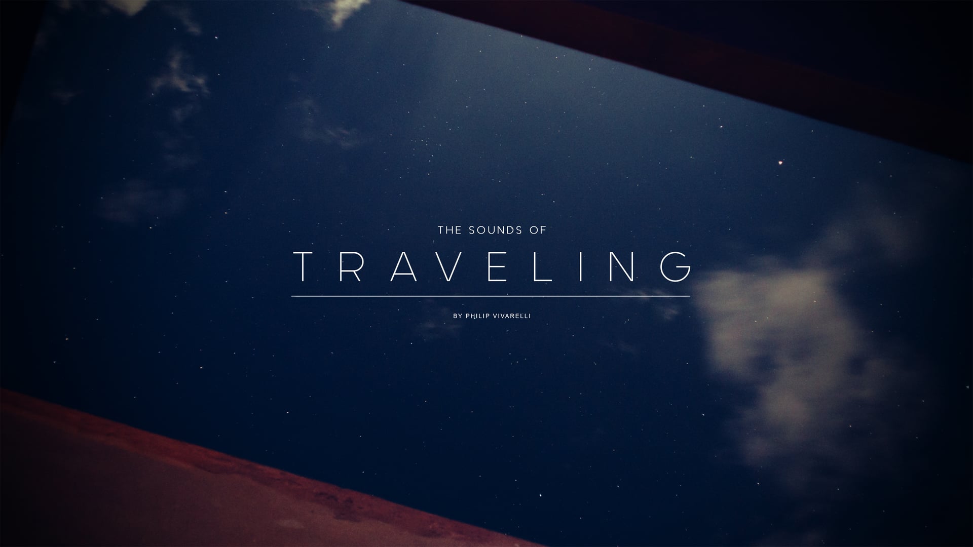 THE SOUNDS OF TRAVELING
