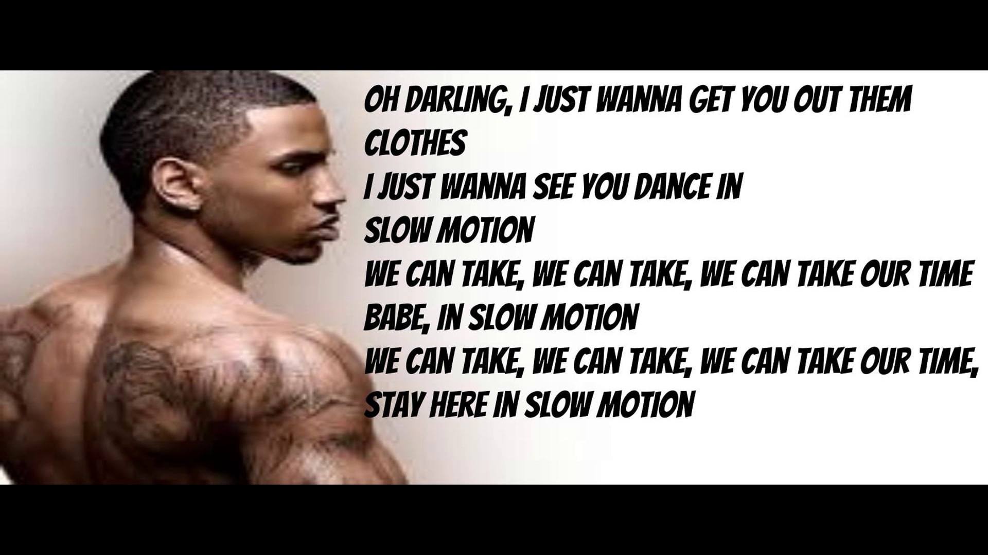 Trey songz slow motion lyrics