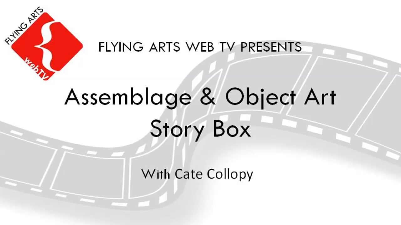 Assemblage & Object Art Story Box with Cate Collopy