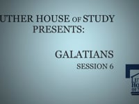 Galatians - Session Six