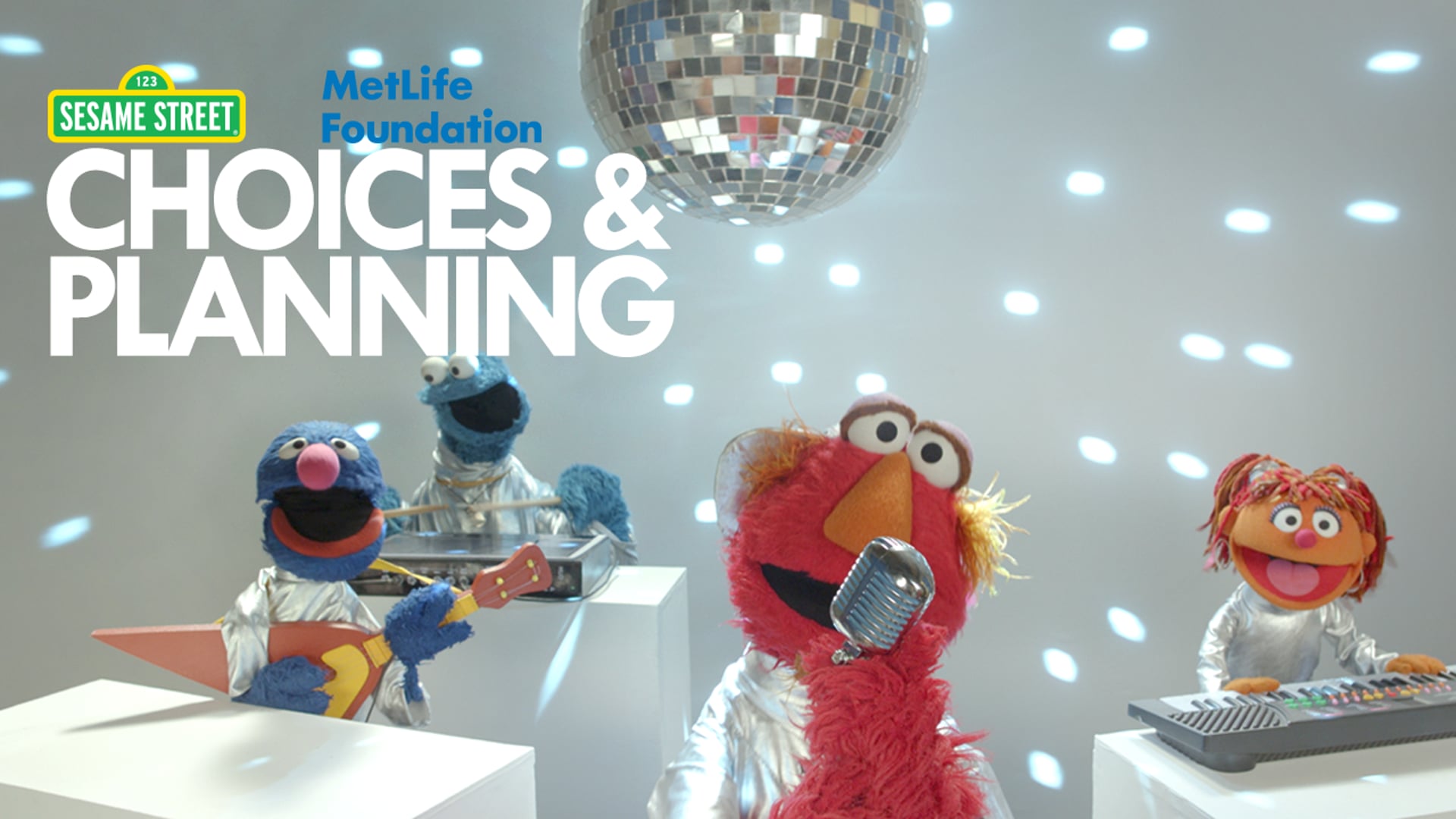 Sesame Street, MetLife Foundation | Choices & Planning