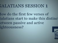 How does Galatians start to make the distinction between passive & active righteousness?