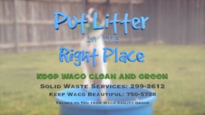 Put Litter in the Right Place!  Litter Heroes!